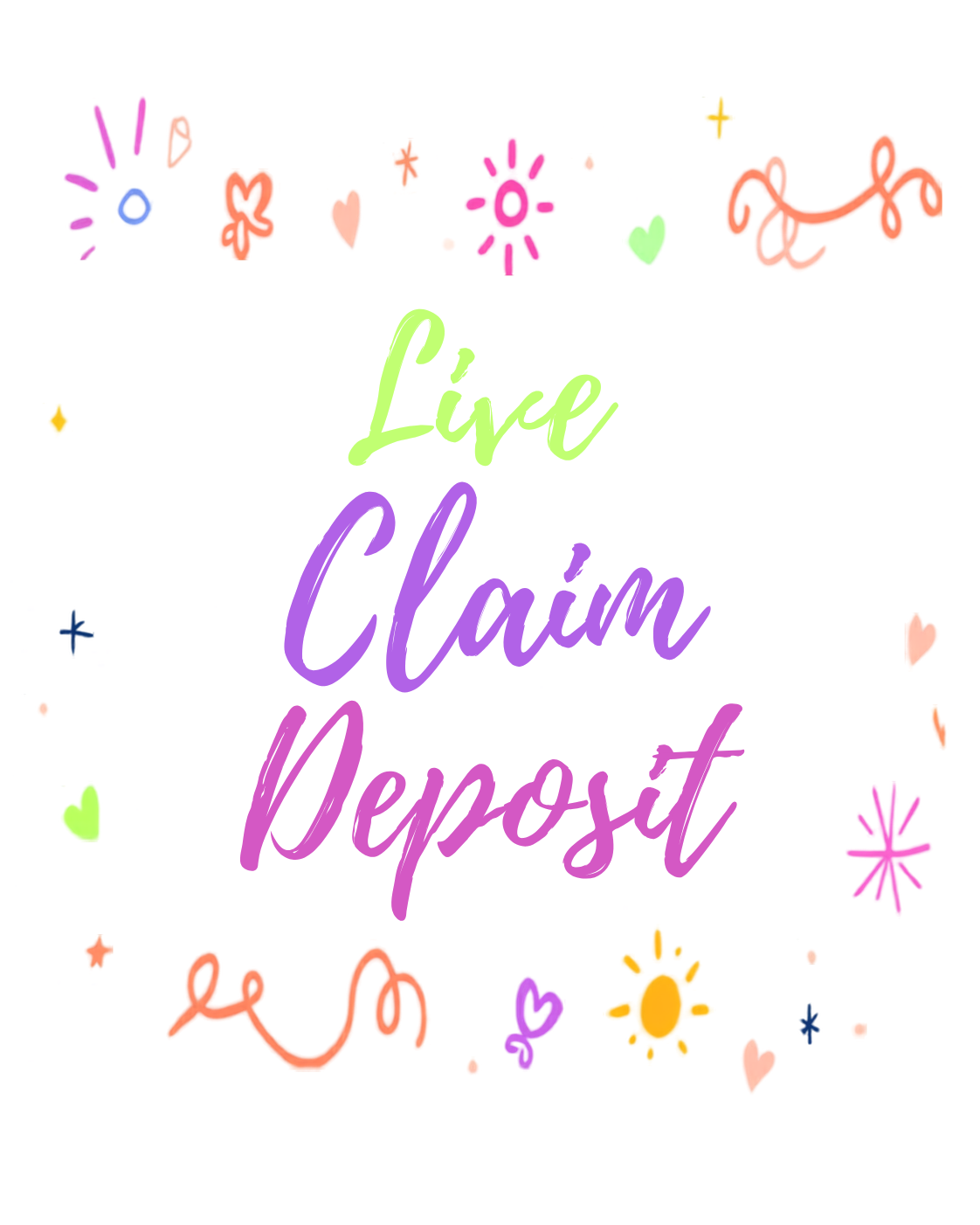 Live Claim Deposit